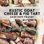 Rustic goat cheese and fig tart Pinterest Pin