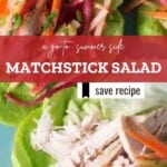 Go-to Matchstick Salad Pinterest Pin
