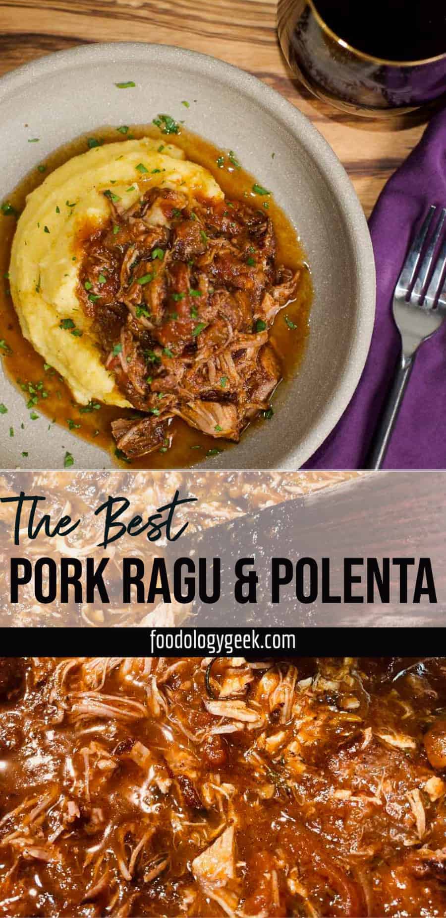 the best pork ragu and creamy polenta pinterest pin by foodology geek