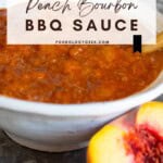 Peach Bourbon BBQ Sauce Pinterest Pin