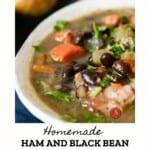 Homemade Ham And Black Bean Soup Recipe Pinterest Pin