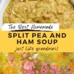 The Best Split Pea and Ham Soup Pinterest Pin