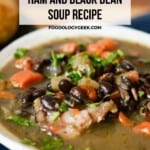 The Ultimate Ham and Black Bean Soup Recipe Pinterest Pin