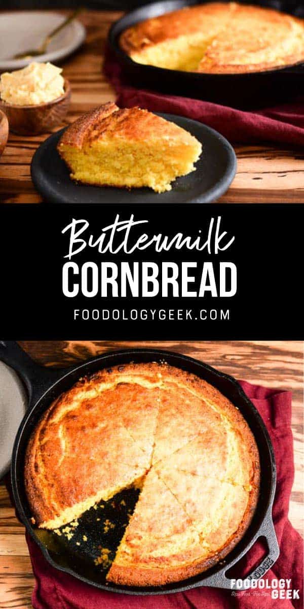 easy buttermilk corn bread recipe. pinterest image by foodology geek