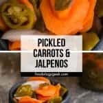 lacto-fermented carrots and jalapenos recipe. pinterest image. foodology geek