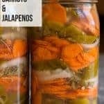 pickled carrots and jalapenos. pinterest image by foodology geek