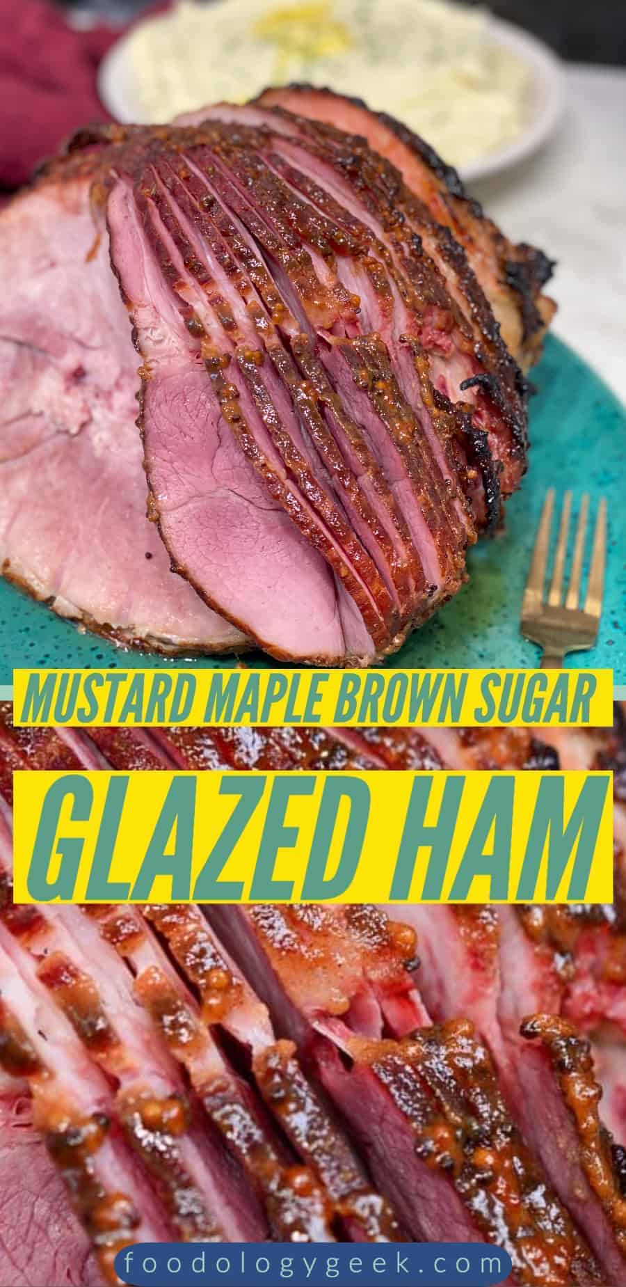 mustard maple brown sugar glazed ham pinterest image