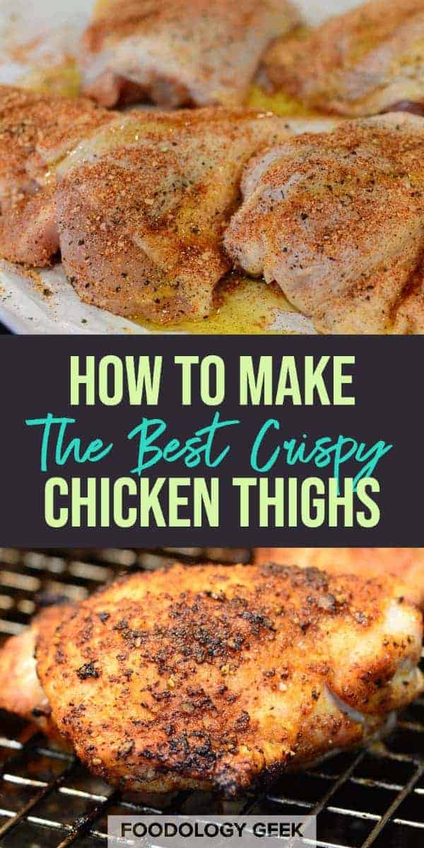 how to make the best crispy chicken thighs pinterest image by foodology geek