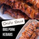 Smoky Bacon BBQ Pork Kebabs