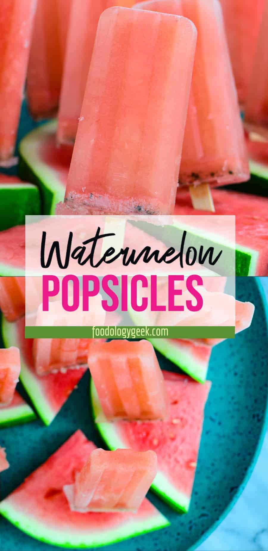 watermelon popsicle recipe. pinterest image. by foodology geek
