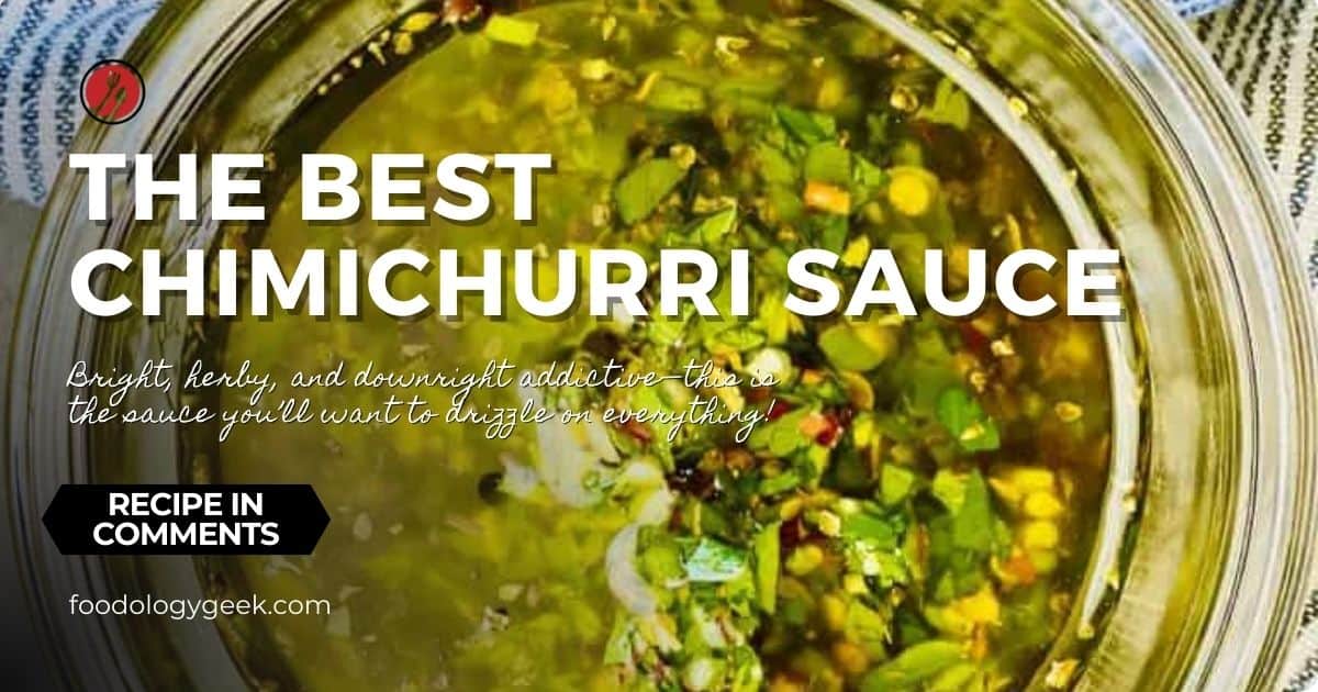 Chimichurri Sauce (Authentic Argentinian) - Foodology Geek
