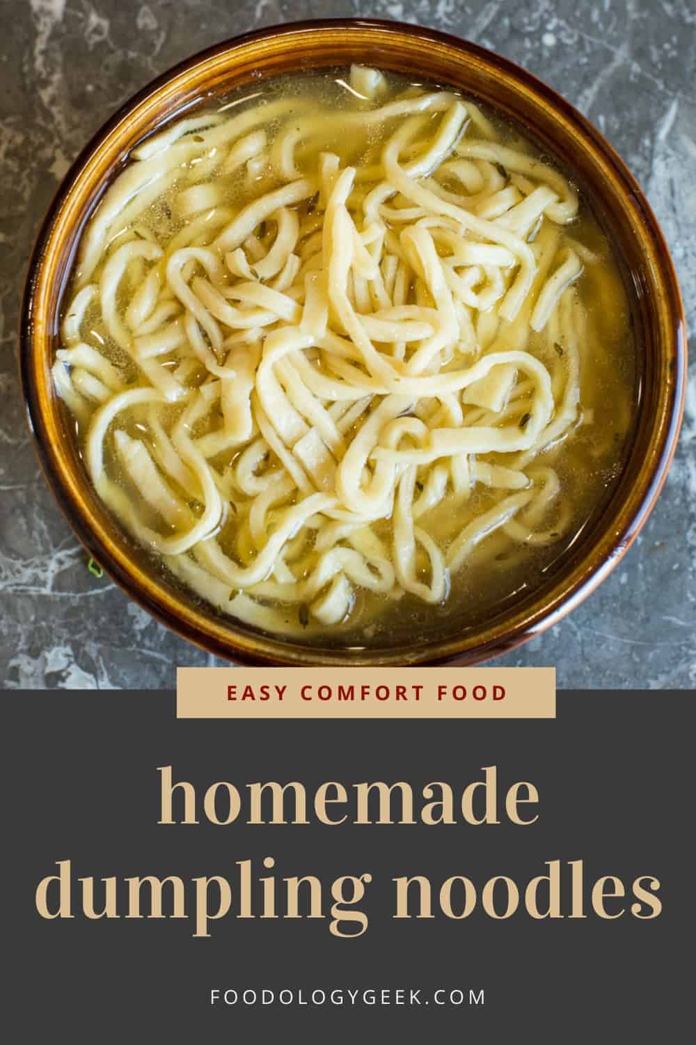 The Best Homemade Dumpling Noodle Recipe Foodology Geek