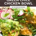 Green Chile Chicken Bowl Pinterest Pin