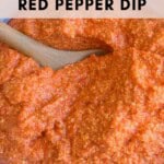Quick and Easy Red Pepper Dip Pinterest Pin