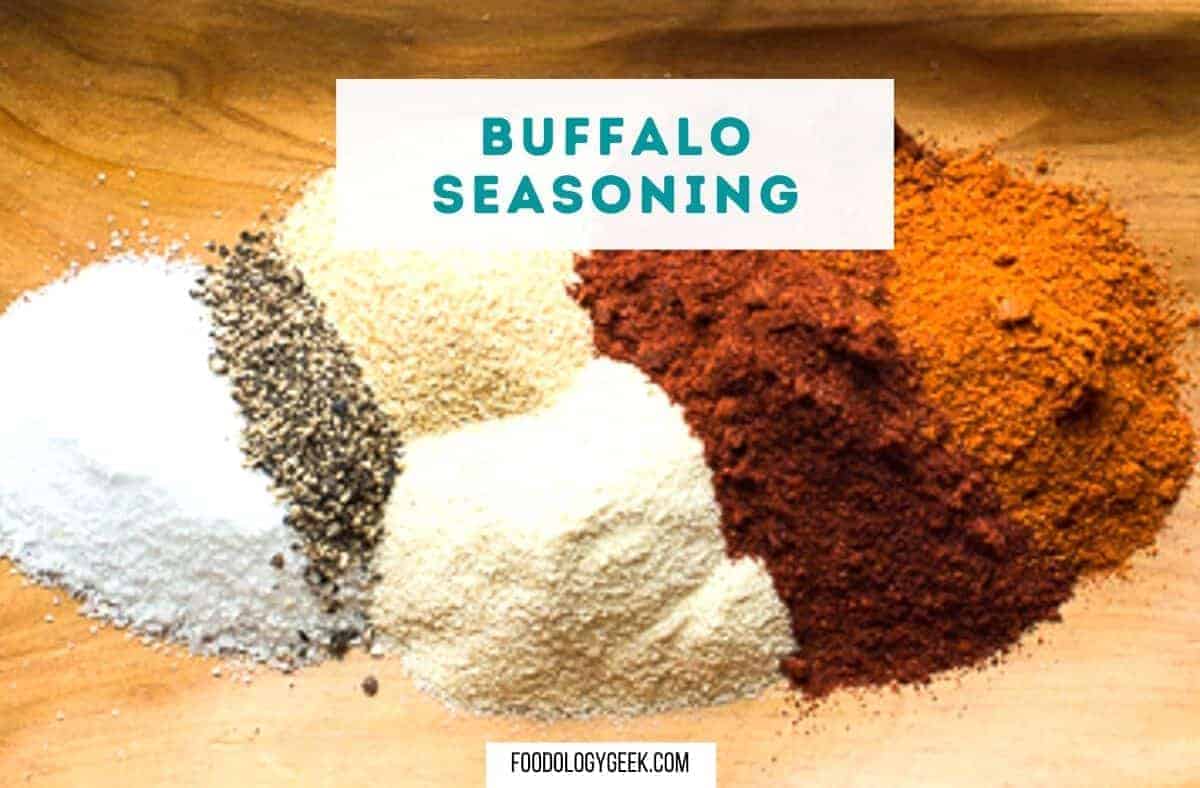 Spicy Buffalo Seasoning Blend - Spice up Everything! - Foodology Geek