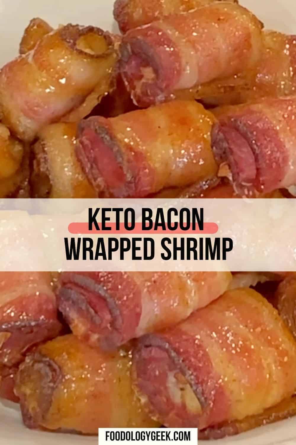 Ultra Easy BaconWrapped Shrimp Appetizer Keto Foodology Geek