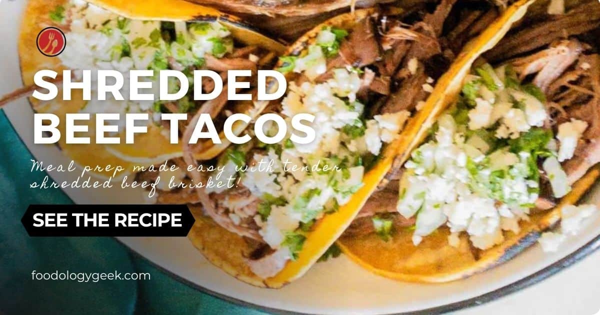 Shredded Beef Tacos - Foodology Geek