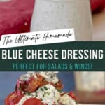 The Ultimate Blue Cheese Dressing Pinterest Pin