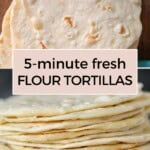 Quick & easy Flour Tortillas Pinterest Pin