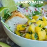 The Best Fish Taco Bowl With Mango Salsa Pinterest Pin