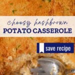 Cheesy hashbrown potato casserole Pinterest pin
