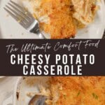 The Ultimate Cheesy Potato Casserole Pinterest Pin