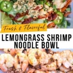 Fresh Lemongrass Shrimp Noodle Bowl Pinterest Pin