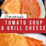 Homemade Tomato Soup & Gril cheese Pinterest Pin