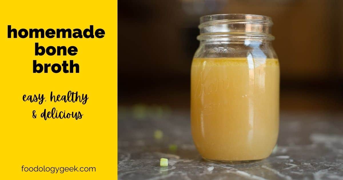 How To Make Bone Broth - Foodology Geek