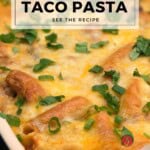 This one-pot cheesy taco pasta is loaded with beef, beans, corn & melty cheese. A simple taco casserole the whole family will love.