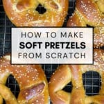 How to Make Soft Pretzels Pinterest Pin