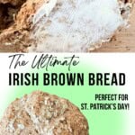 The Ultimate Irish Brown Bread Pinterest Pin