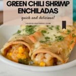 Green Chili Shrimp Enchiladas Pinterest Pin
