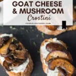 Goat Cheese and Mushroom Crostini Pinterest Pin