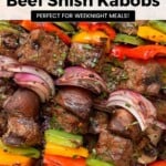 Quick and Easy Beef Shish Kabobs Pinterest Pin