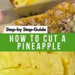 Step by Step on Cutting a Pineapple Pinterest Pin
