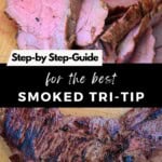 Step by step smoked tri-tip Pinterest Pin