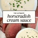 pinterest image with the text the ultimate horseradish cream sauce