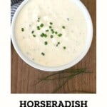 pinterest image with the text horseradish cream sauce