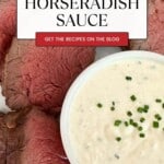 pinterest image with text the best Horseradish Sauce