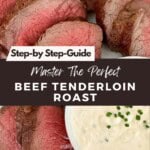 Master the Perfect Beef Tenderloin Pinterest Pin