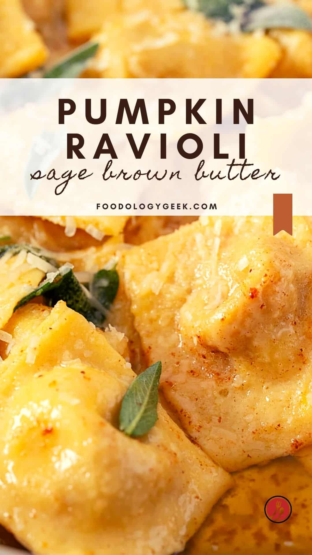 Pumpkin Ravioli with brown butter sage sauce - Foodology Geek