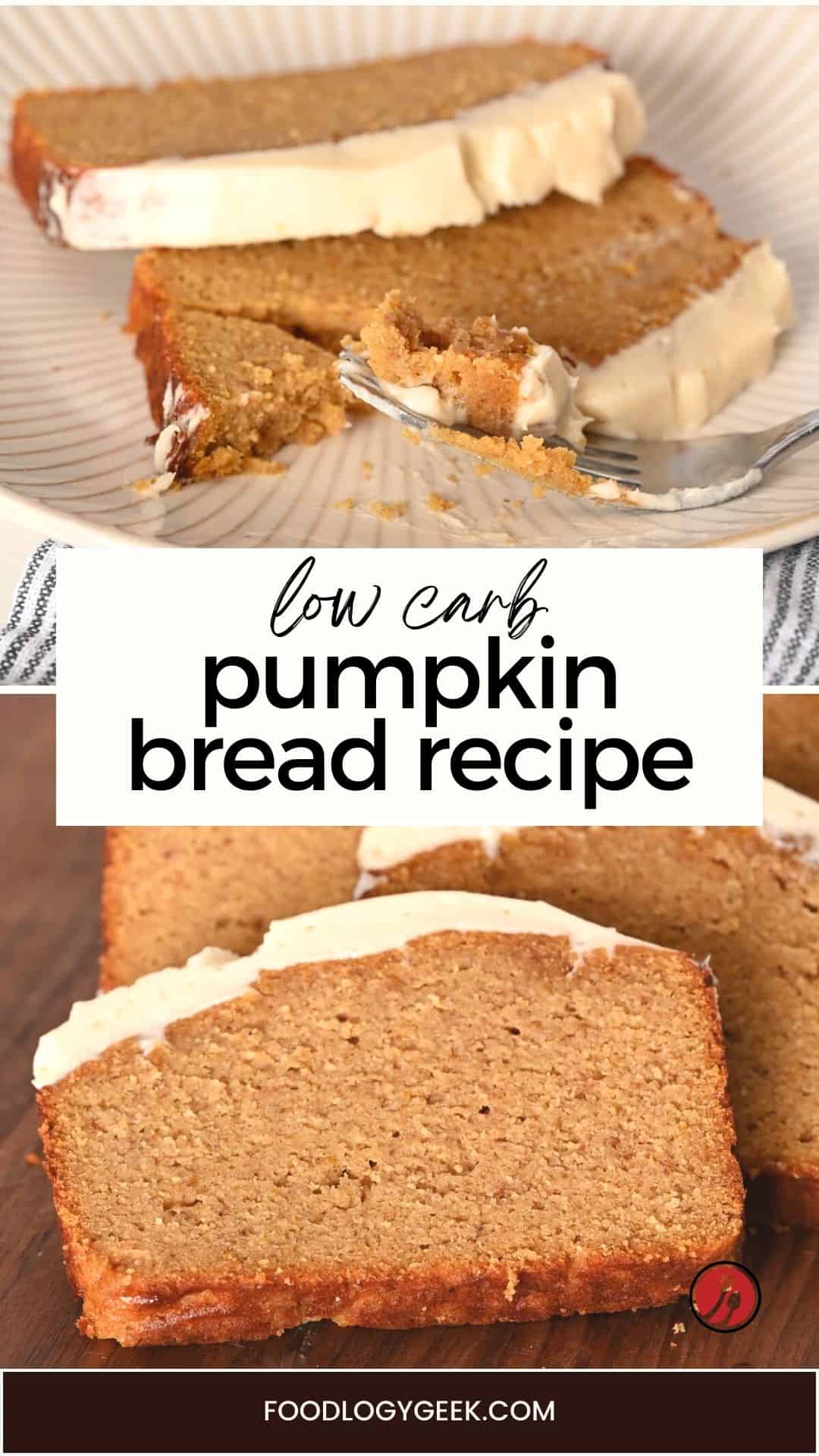 GlutenFree Pumpkin Bread (LowCarb) Foodology Geek