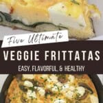 Five Ultimate Veggie Frittatas Pinterest PIn