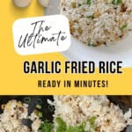 The Ultimate Garlic Fried Rice Pinterest Pin
