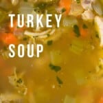 homemade turkey soup pinterest pin