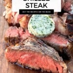 the best grilled steak pinterest pin