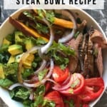 the ultimate healthy steak bowl recipe Pinterest image