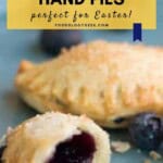 Mini Blueberry Hand Pies for Easter Pinterest Pin