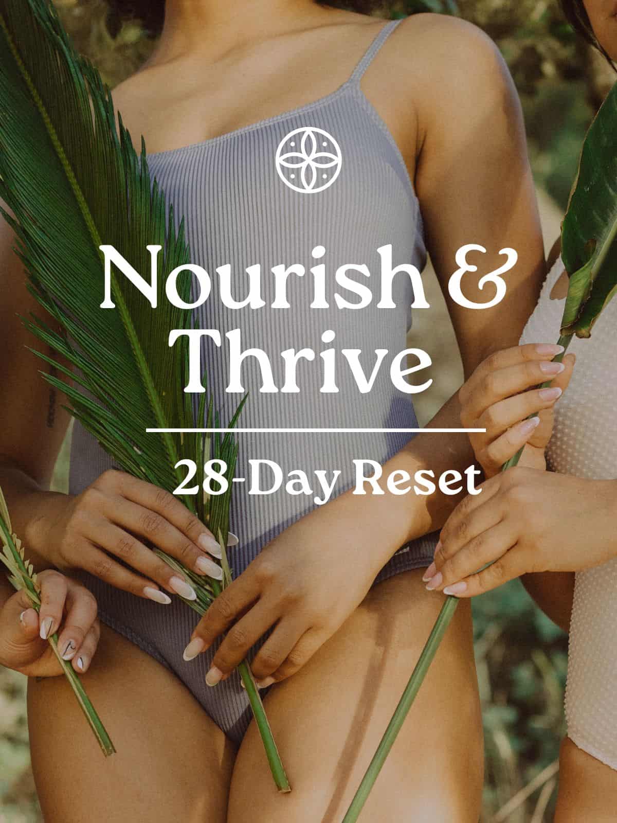 Nourish & Thrive 28-Day Reset Waitlist Sign Up